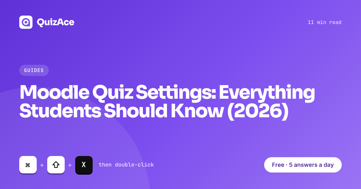 Moodle Quiz Settings: Everything Students Should Know (2026) | QuizAce